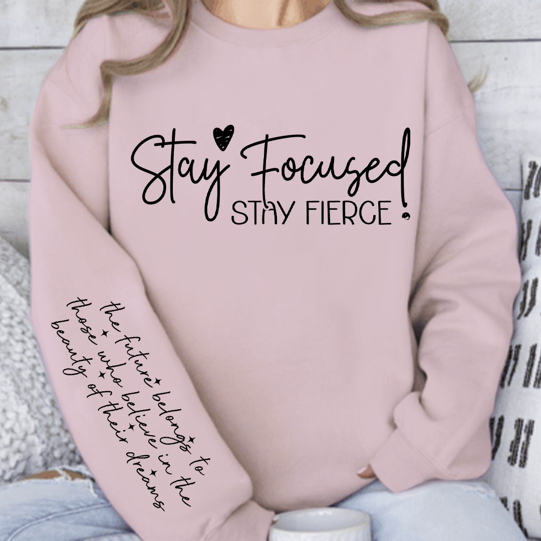 Sweatshirt Unisex Stay focused stay fierce