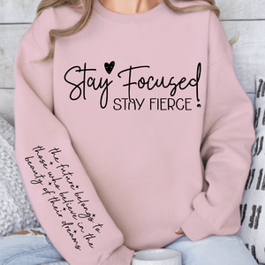 Sweatshirt Unisex Stay focused stay fierce