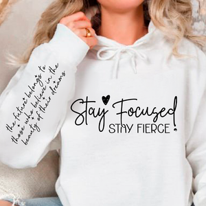 Hoodie Unisex Stay focused stay fierce