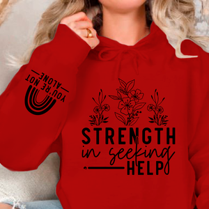 Hoodie Unisex Strength In Seeking Help