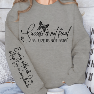 Sweatshirt Unisex Success is not final failure is not fatal