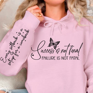 Hoodie Unisex Success is not final failure is not fatal