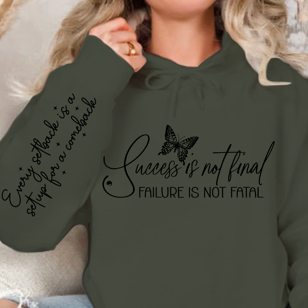 Hoodie Unisex Success is not final failure is not fatal