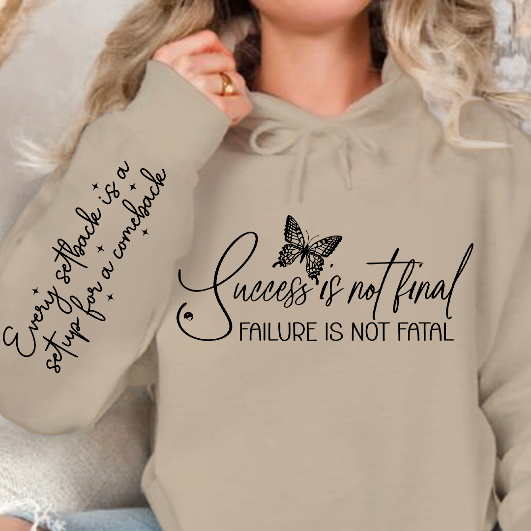 Hoodie Unisex Success is not final failure is not fatal