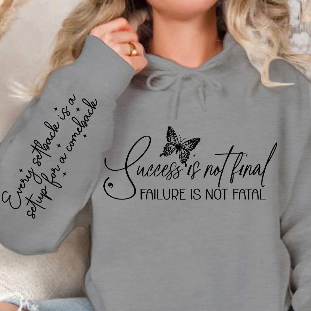 Hoodie Unisex Success is not final failure is not fatal