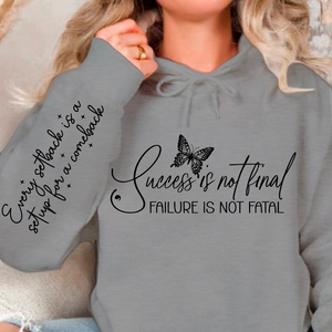 Hoodie Unisex Success is not final failure is not fatal