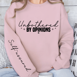 Sweatshirt Unisex Unbothered by opinions