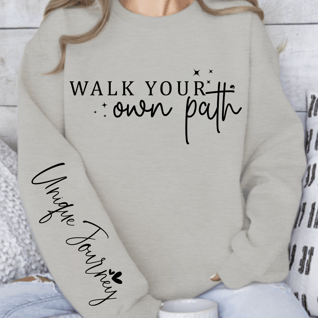 Sweatshirt Unisex Walk Your Own Path