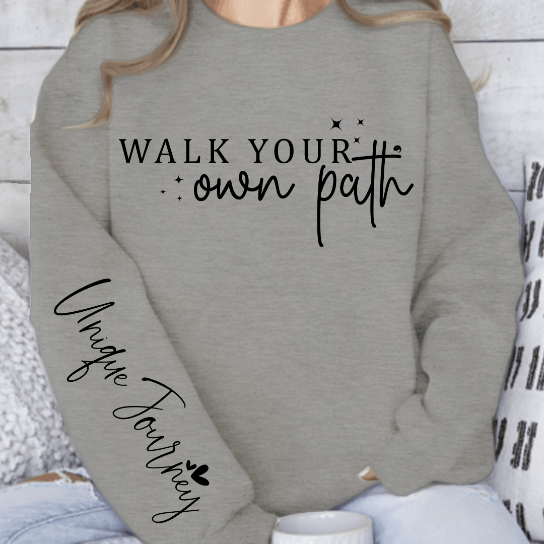 Sweatshirt Unisex Walk Your Own Path