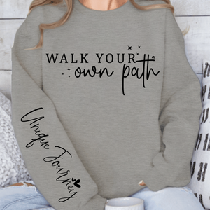 Sweatshirt Unisex Walk Your Own Path