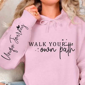 Hoodie Unisex Walk Your Own Path