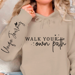 Hoodie Unisex Walk Your Own Path