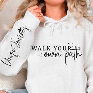 Hoodie Unisex Walk Your Own Path