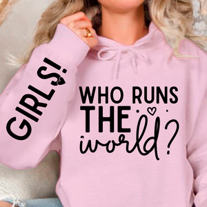 Hoodie Unisex Who Runs The World