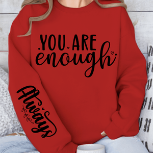 Sweatshirt Unisex You Are Enough, Always