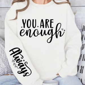 Sweatshirt Unisex You Are Enough, Always