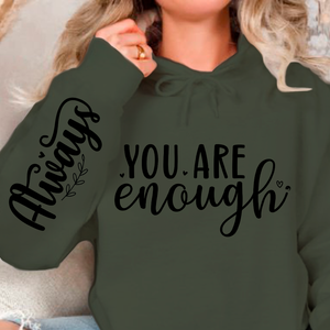 Hoodie Unisex You Are Enough, Always