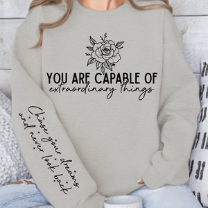Sweatshirt Unisex You are capable of extraordinary things