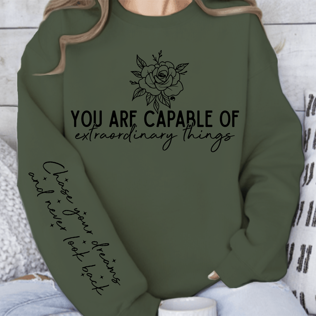 Sweatshirt Unisex You are capable of extraordinary things