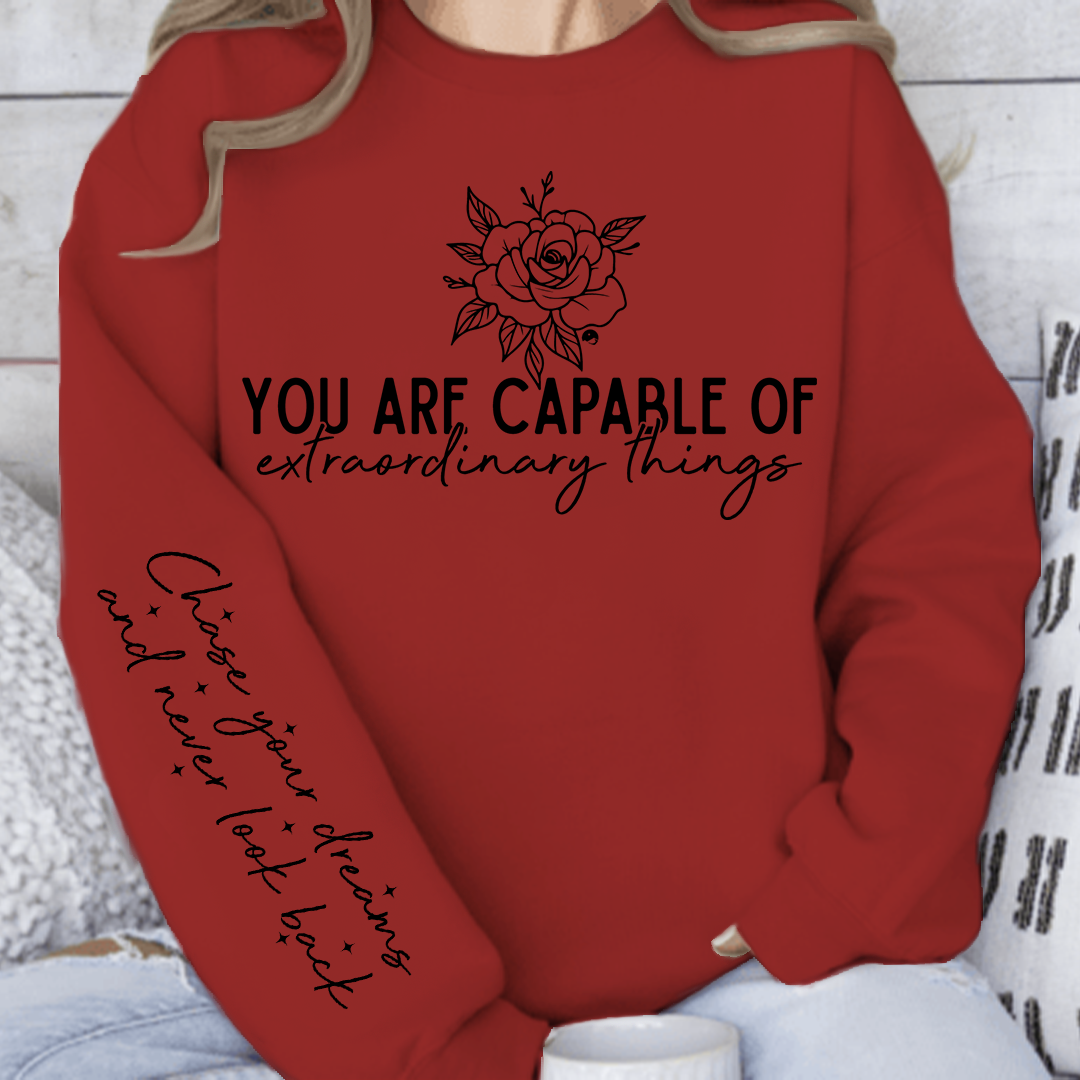 Sweatshirt Unisex You are capable of extraordinary things
