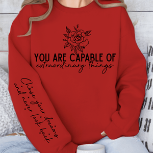 Sweatshirt Unisex You are capable of extraordinary things