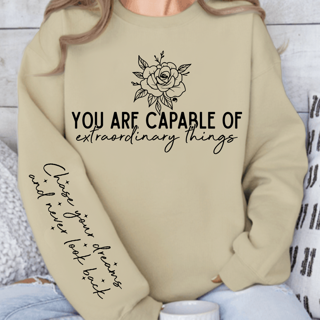 Sweatshirt Unisex You are capable of extraordinary things
