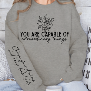 Sweatshirt Unisex You are capable of extraordinary things
