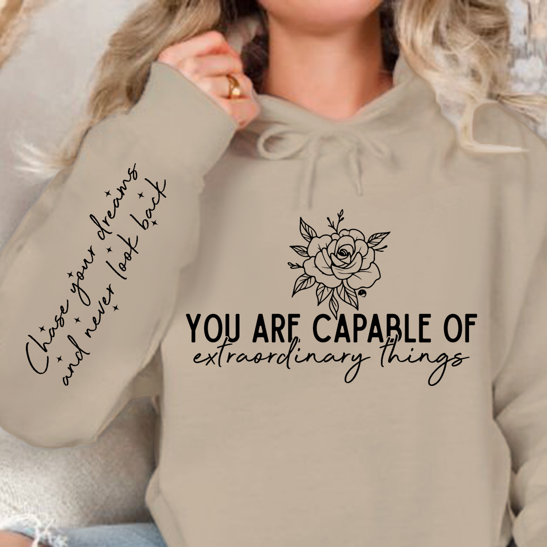 Hoodie Unisex You are capable of extraordinary things