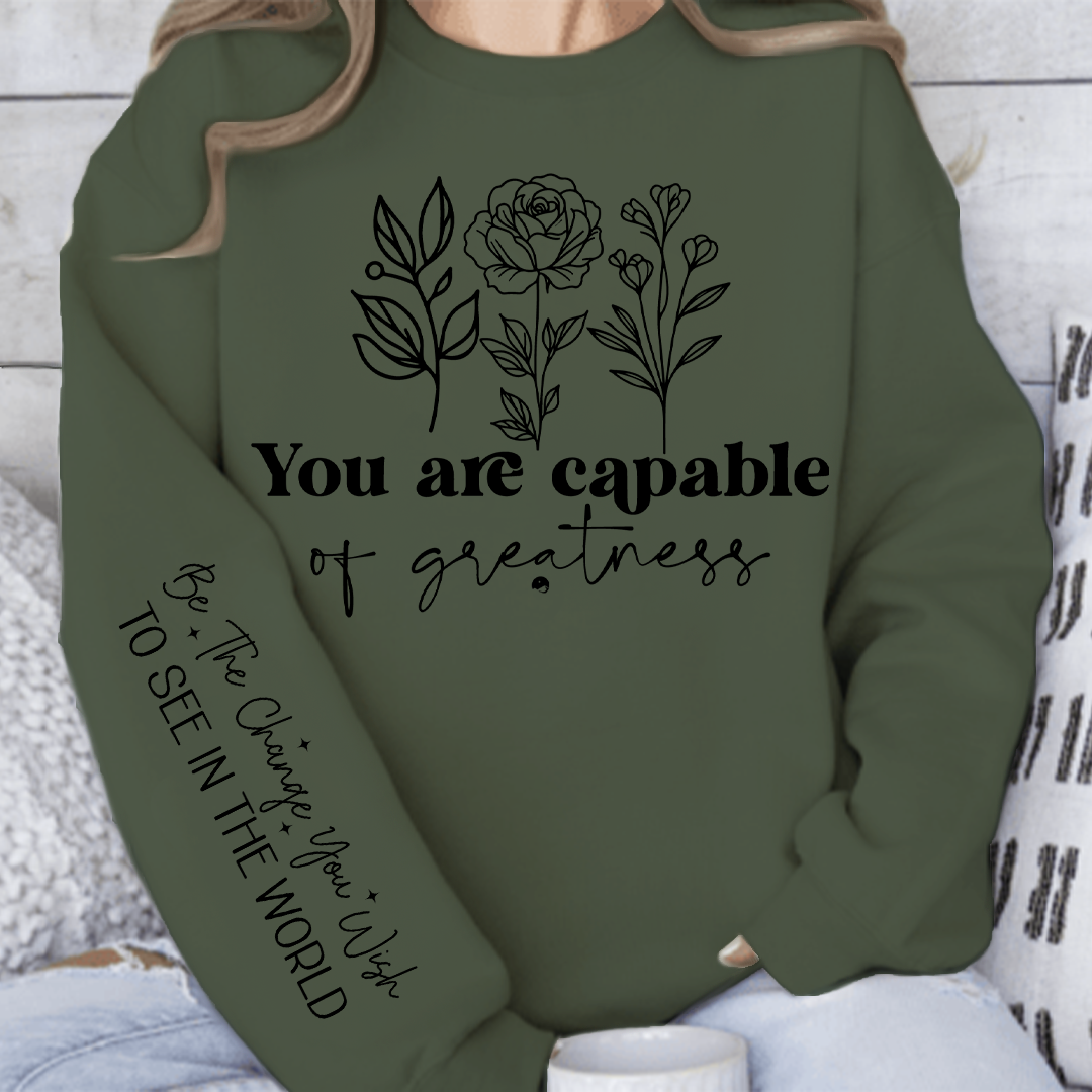 Sweatshirt Unisex You are capable of greatness