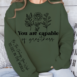 Sweatshirt Unisex You are capable of greatness