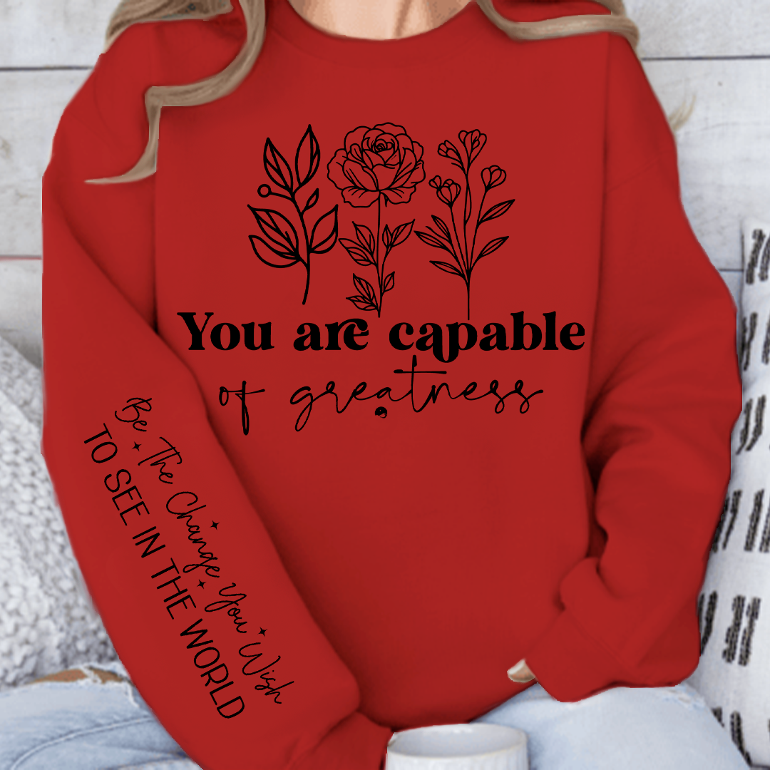 Sweatshirt Unisex You are capable of greatness