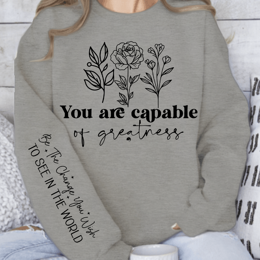 Sweatshirt Unisex You are capable of greatness