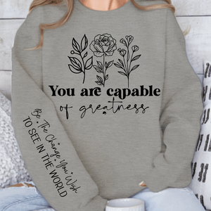 Sweatshirt Unisex You are capable of greatness