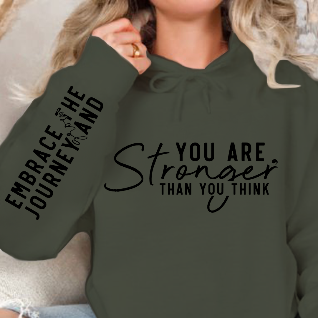 Hoodie Unisex You are stronger than you think