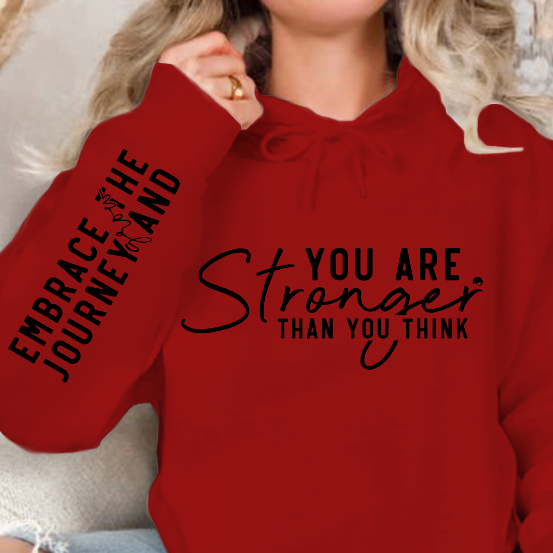 Hoodie Unisex You are stronger than you think