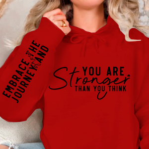 Hoodie Unisex You are stronger than you think