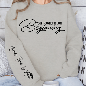 Sweatshirt Unisex Your journey is just beginning
