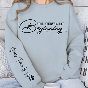Sweatshirt Unisex Your journey is just beginning