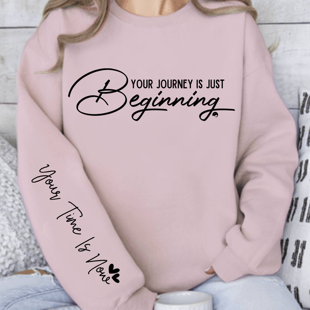 Sweatshirt Unisex Your journey is just beginning