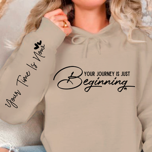 Hoodie Unisex Your journey is just beginning