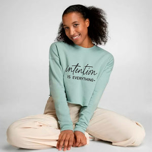 Cropped Sweatshirt Intention Is Everything