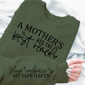 Sweatshirt Unisex A Mother's Hug The Best Remedy