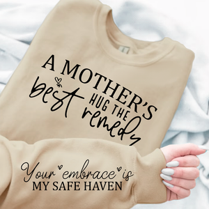 Sweatshirt Unisex A Mother's Hug The Best Remedy