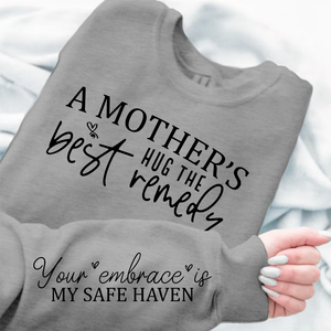 Sweatshirt Unisex A Mother's Hug The Best Remedy
