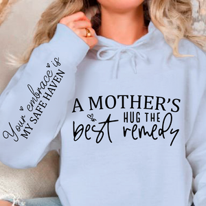 Hoodie Unisex A Mother's Hug The Best Remedy