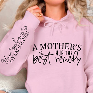 Hoodie Unisex A Mother's Hug The Best Remedy