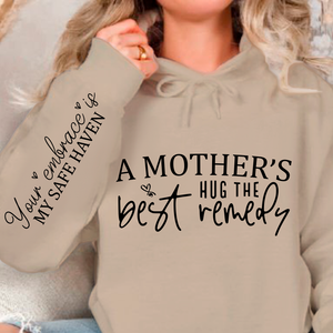Hoodie Unisex A Mother's Hug The Best Remedy