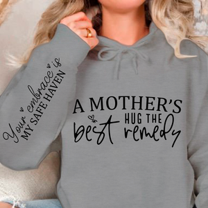 Hoodie Unisex A Mother's Hug The Best Remedy
