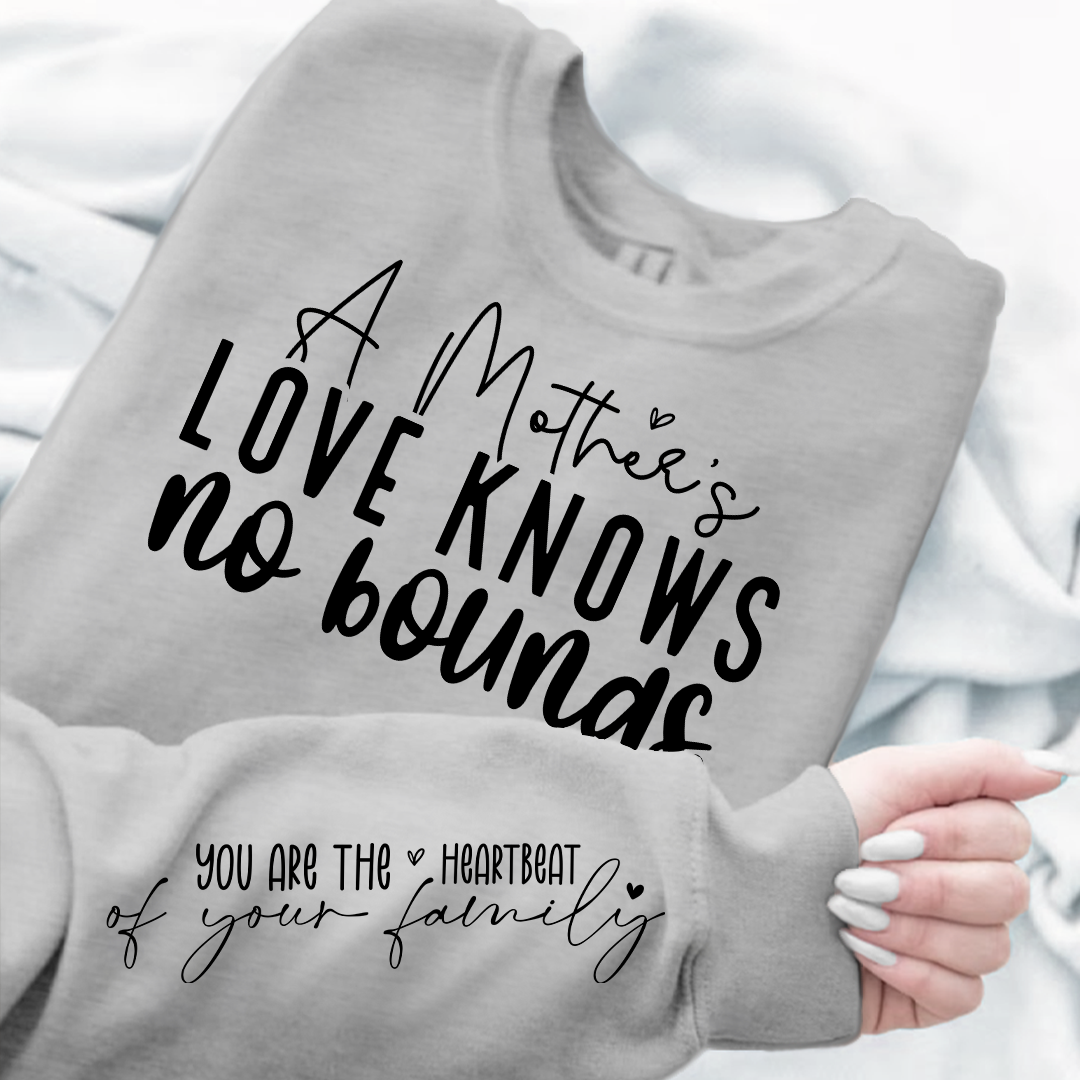 Sweatshirt Unisex A Mother's Love Knows No Bounds