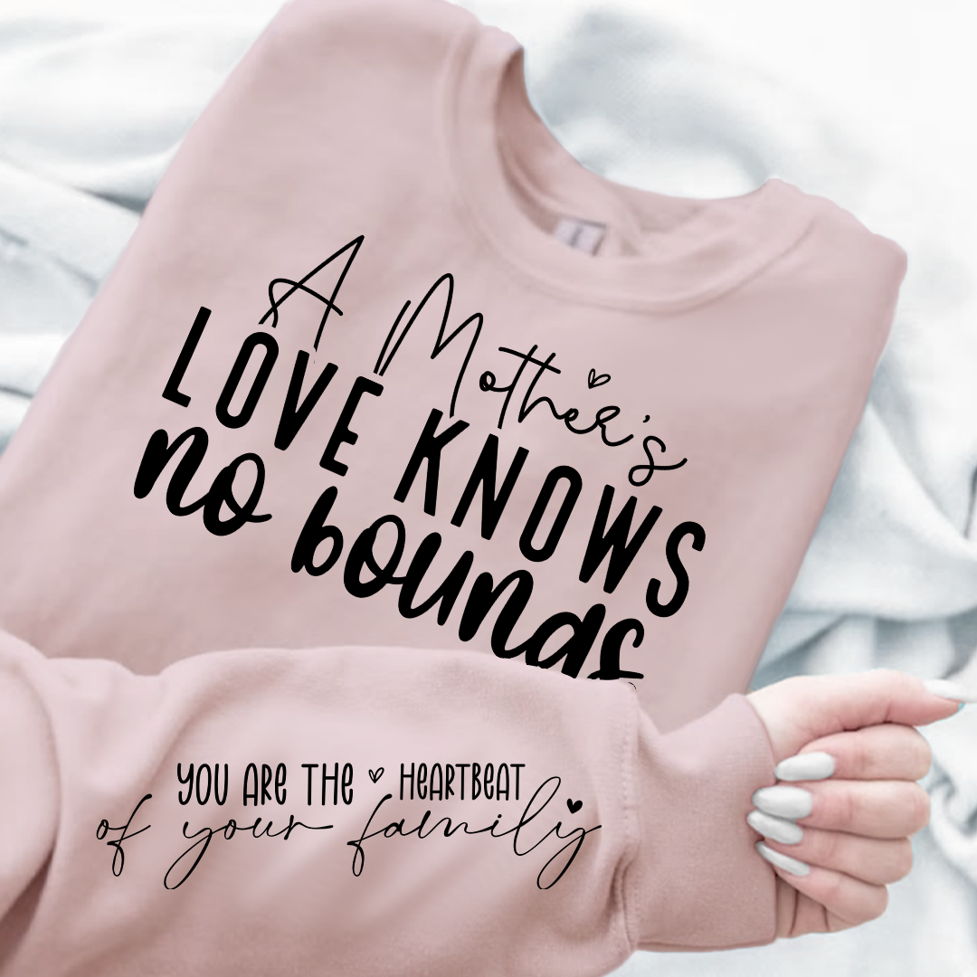 Sweatshirt Unisex A Mother's Love Knows No Bounds